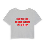 HOW CAN I BE AT ROCK BOTTOM IF I'M A TOP