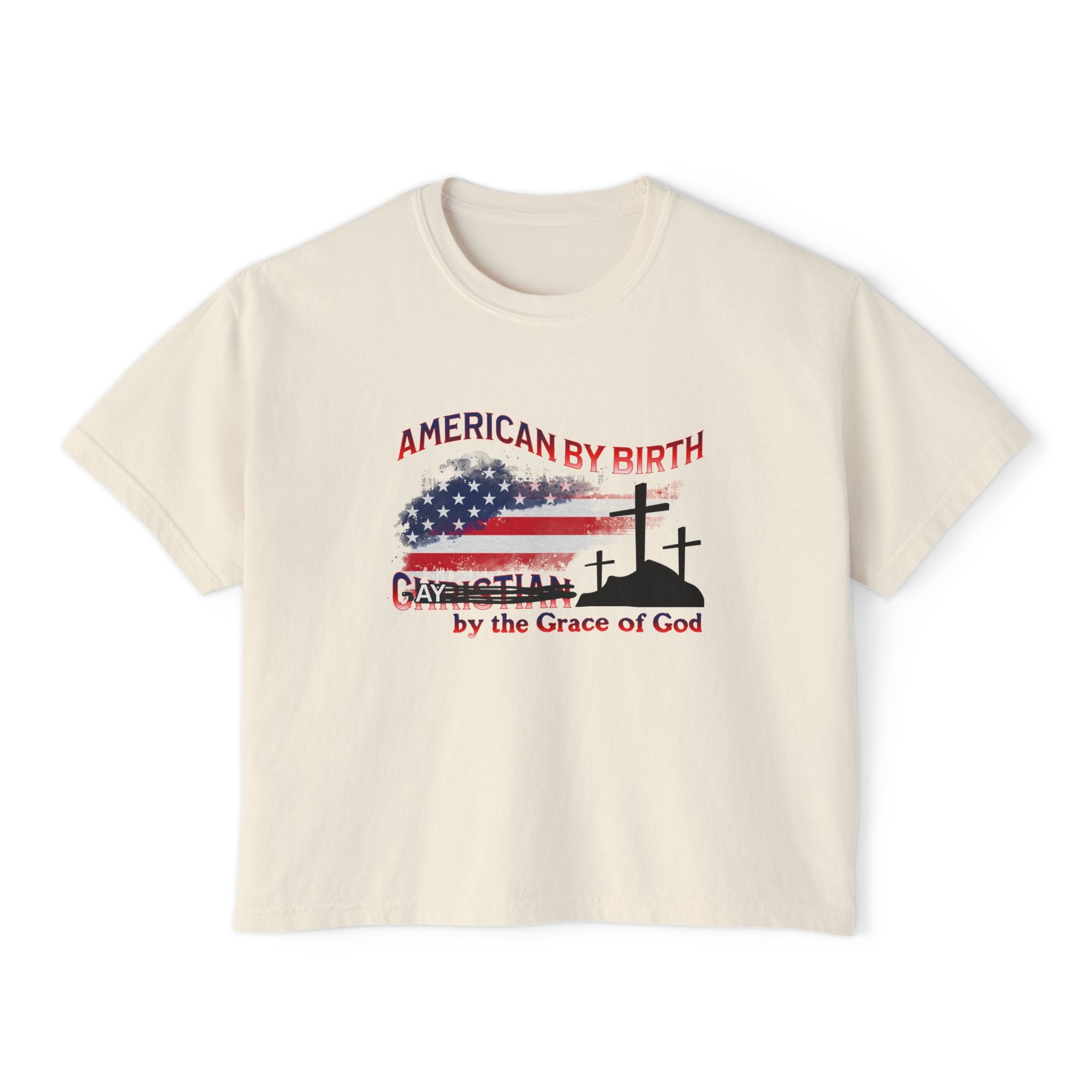 AMERICAN BY BIRTH GAY by the Grace of God