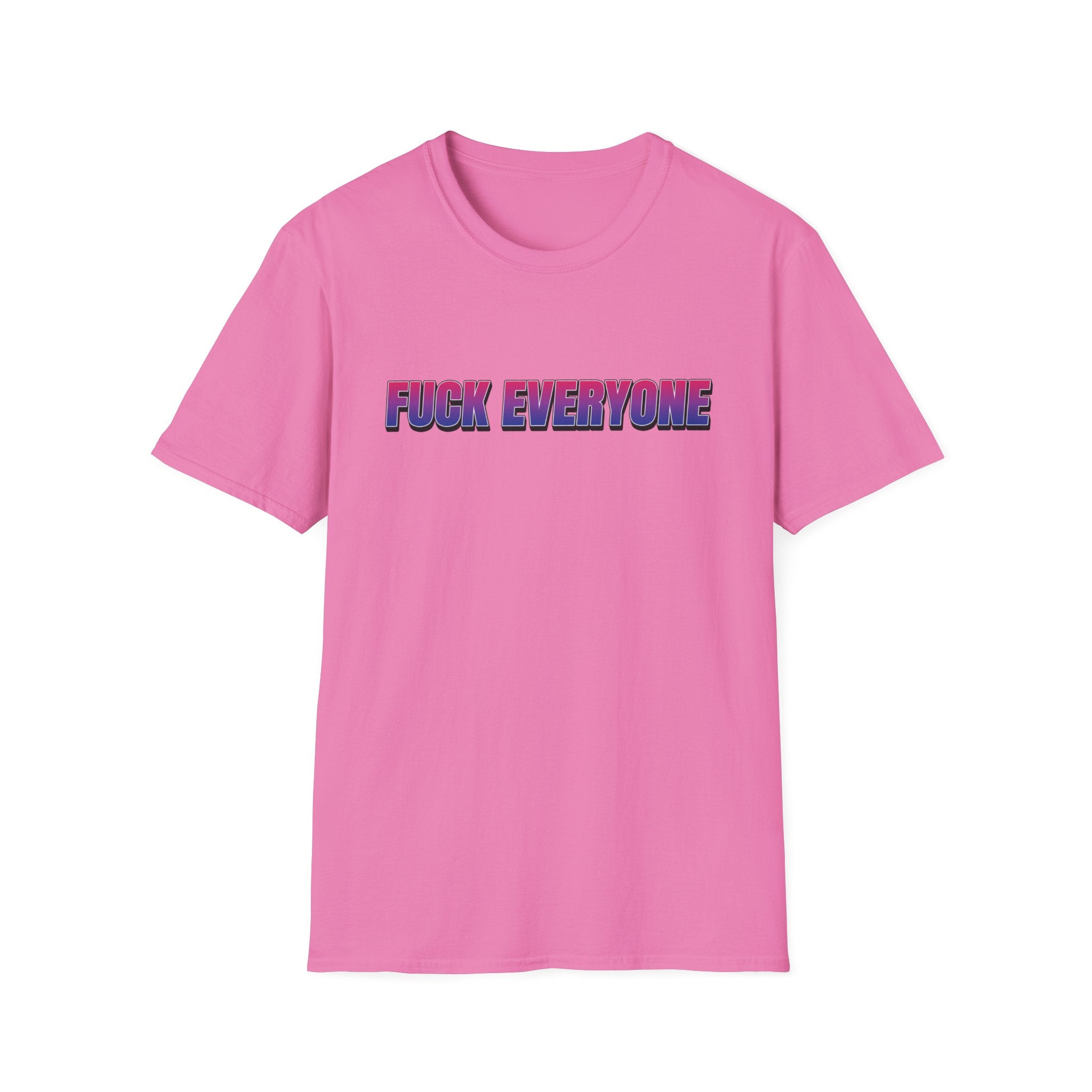 FUCK EVERYONE Bisexual