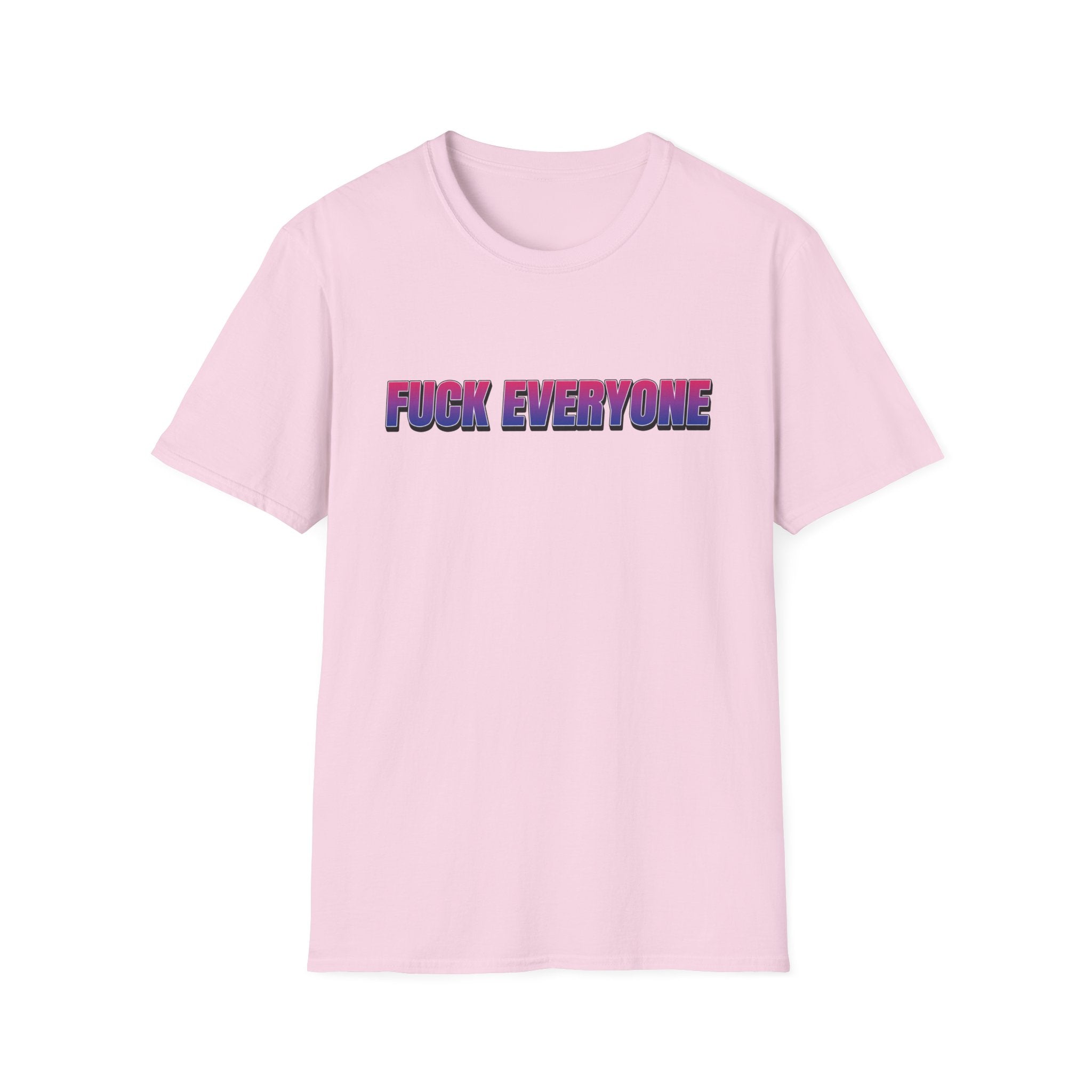 FUCK EVERYONE Bisexual