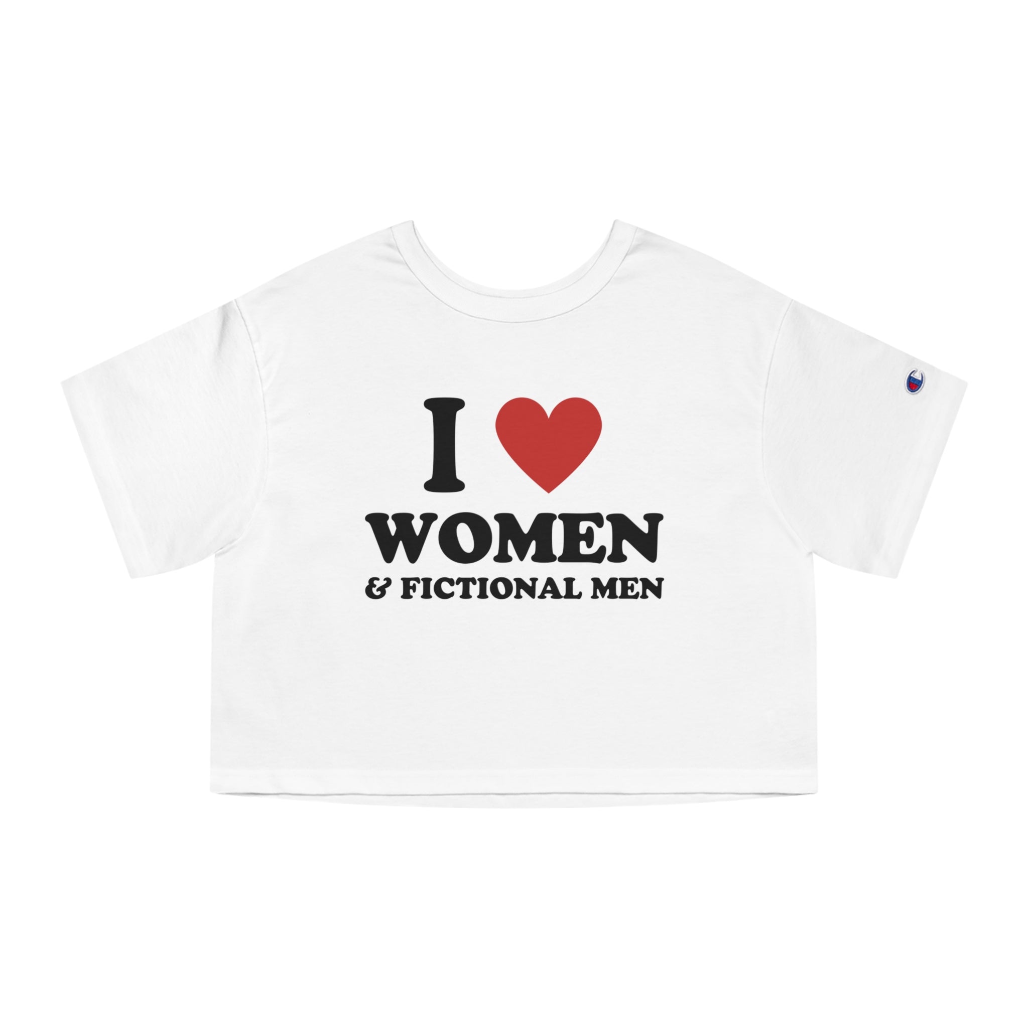 I LOVE WOMEN & FICTIONAL MEN