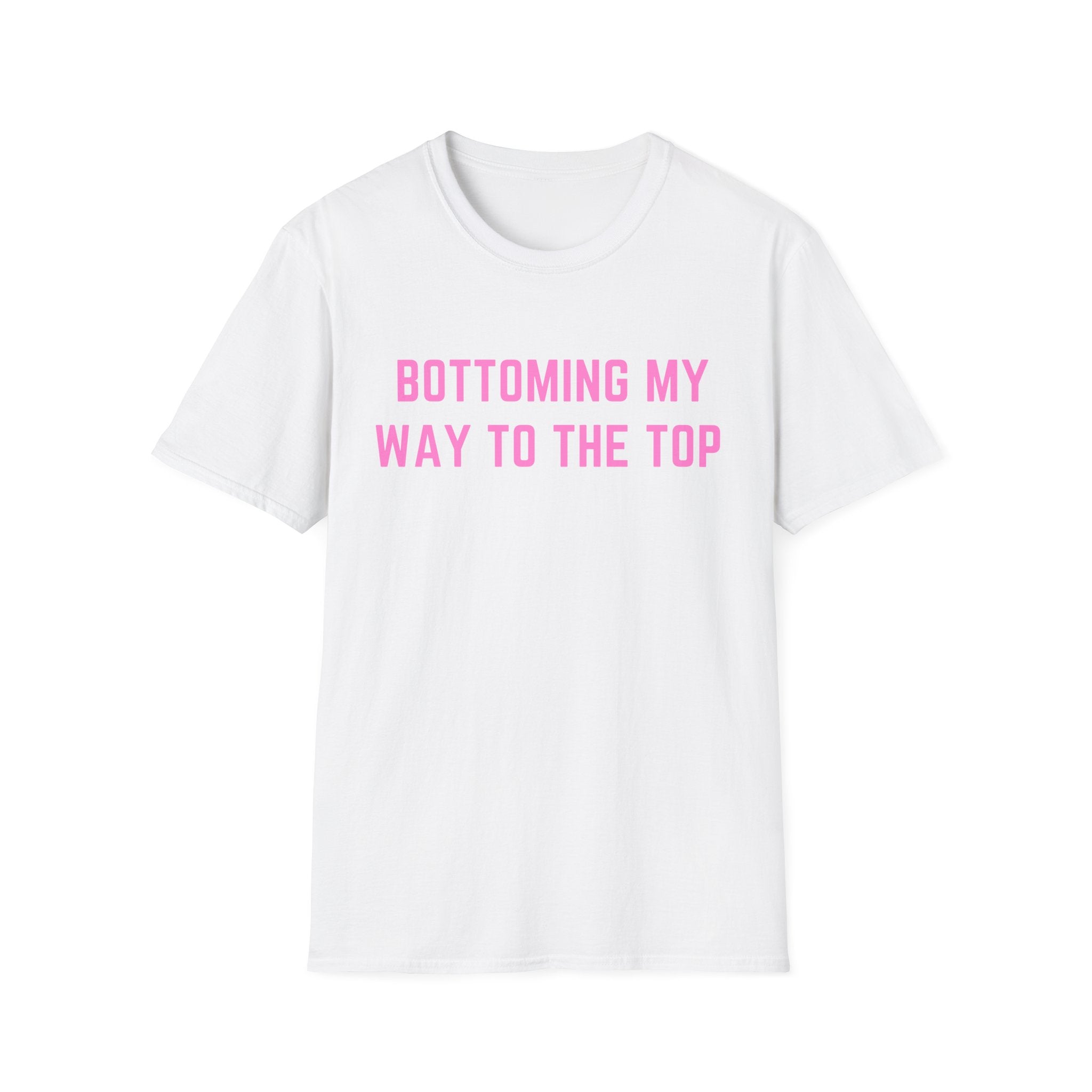 BOTTOMING MY WAY TO THE TOP