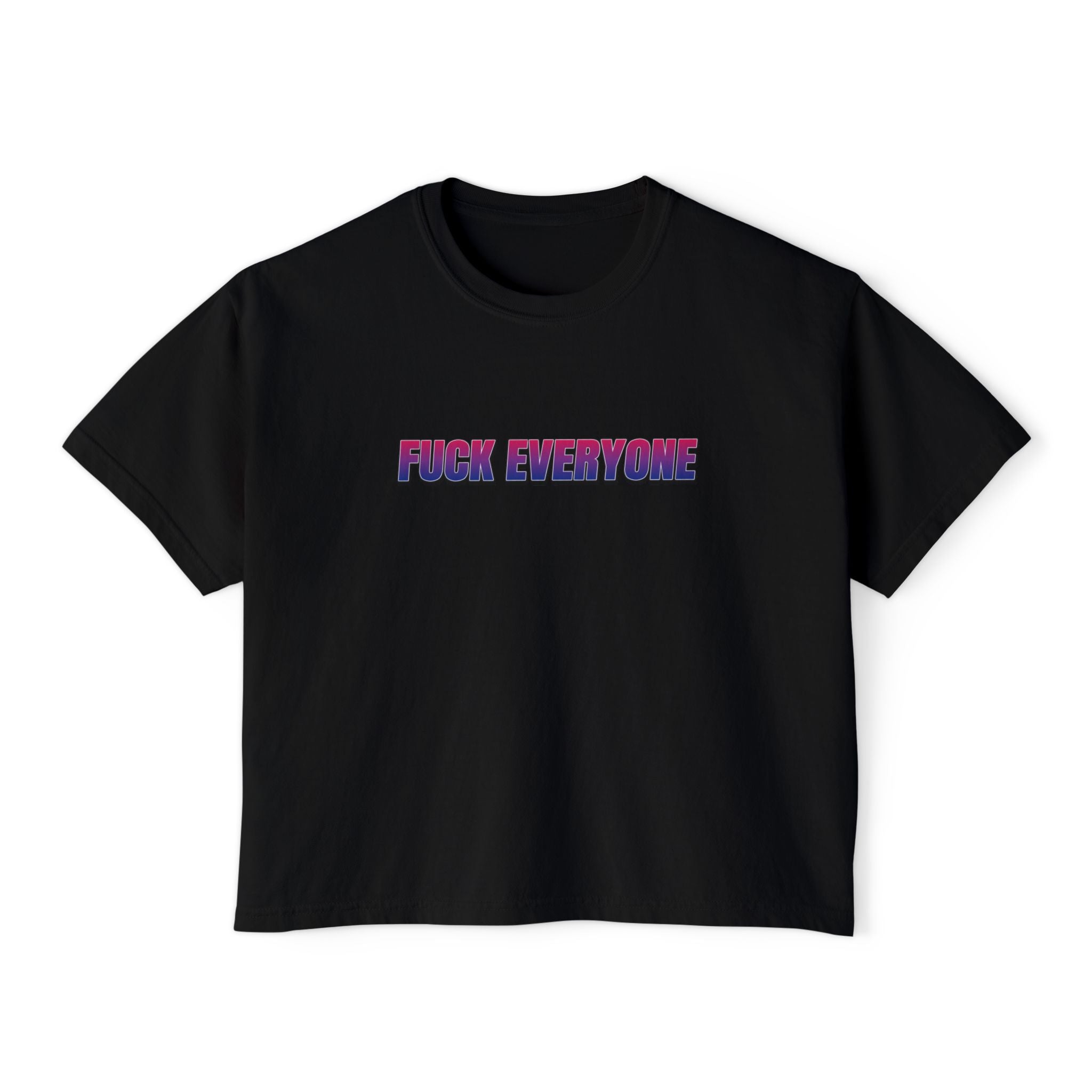 FUCK EVERYONE Bisexual