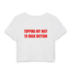 TOPPING MY WAY TO ROCK BOTTOM