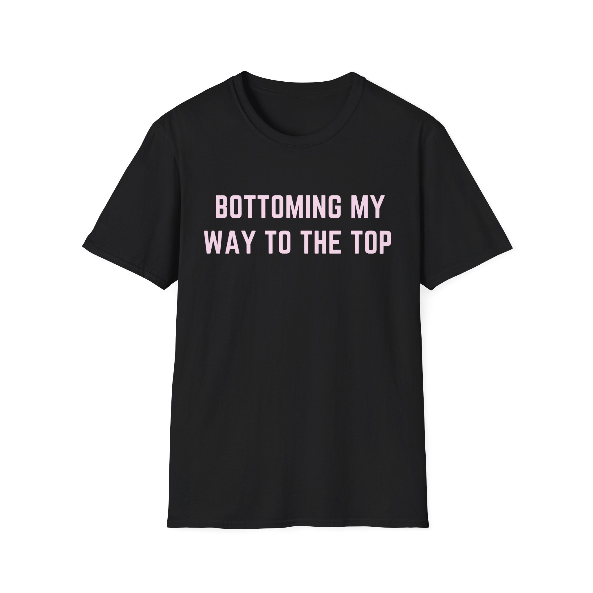 BOTTOMING MY WAY TO THE TOP