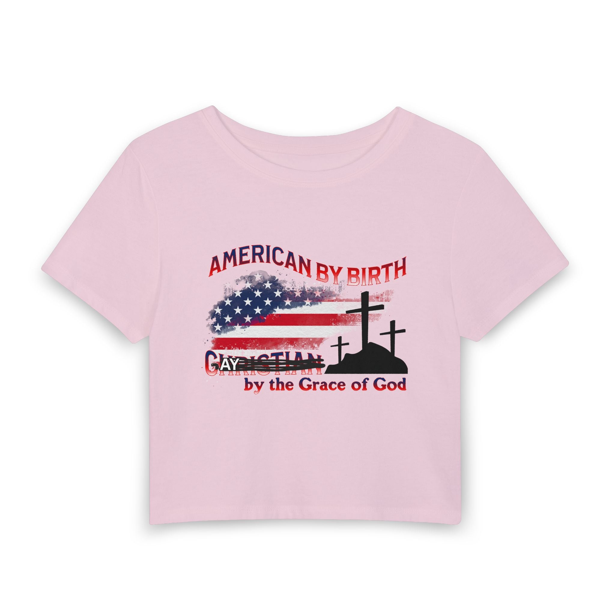 AMERICAN BY BIRTH GAY by the Grace of God