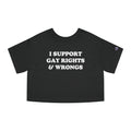 I SUPPORT GAY RIGHTS & WRONGS