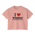 I LOVE WOMEN & FICTIONAL MEN