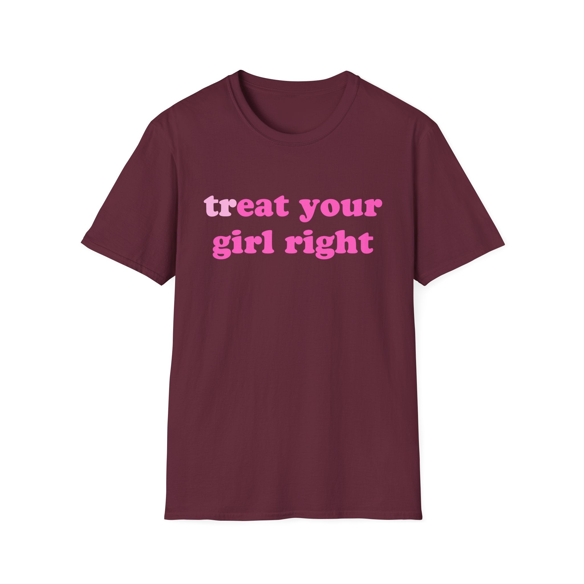 treat your girl right