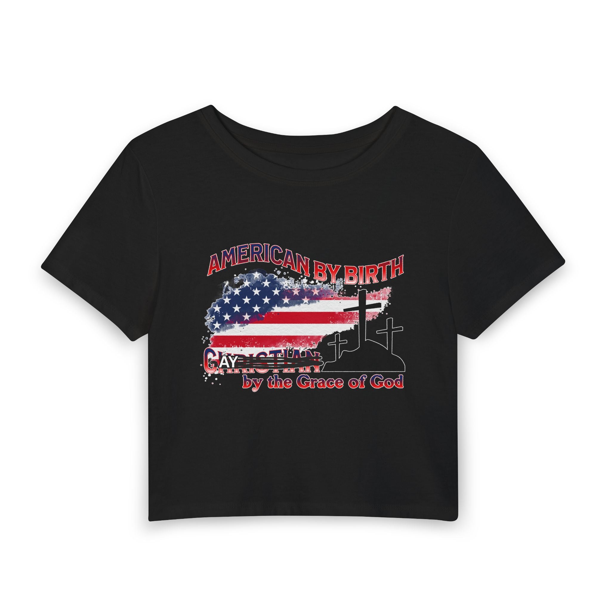 AMERICAN BY BIRTH GAY by the Grace of God