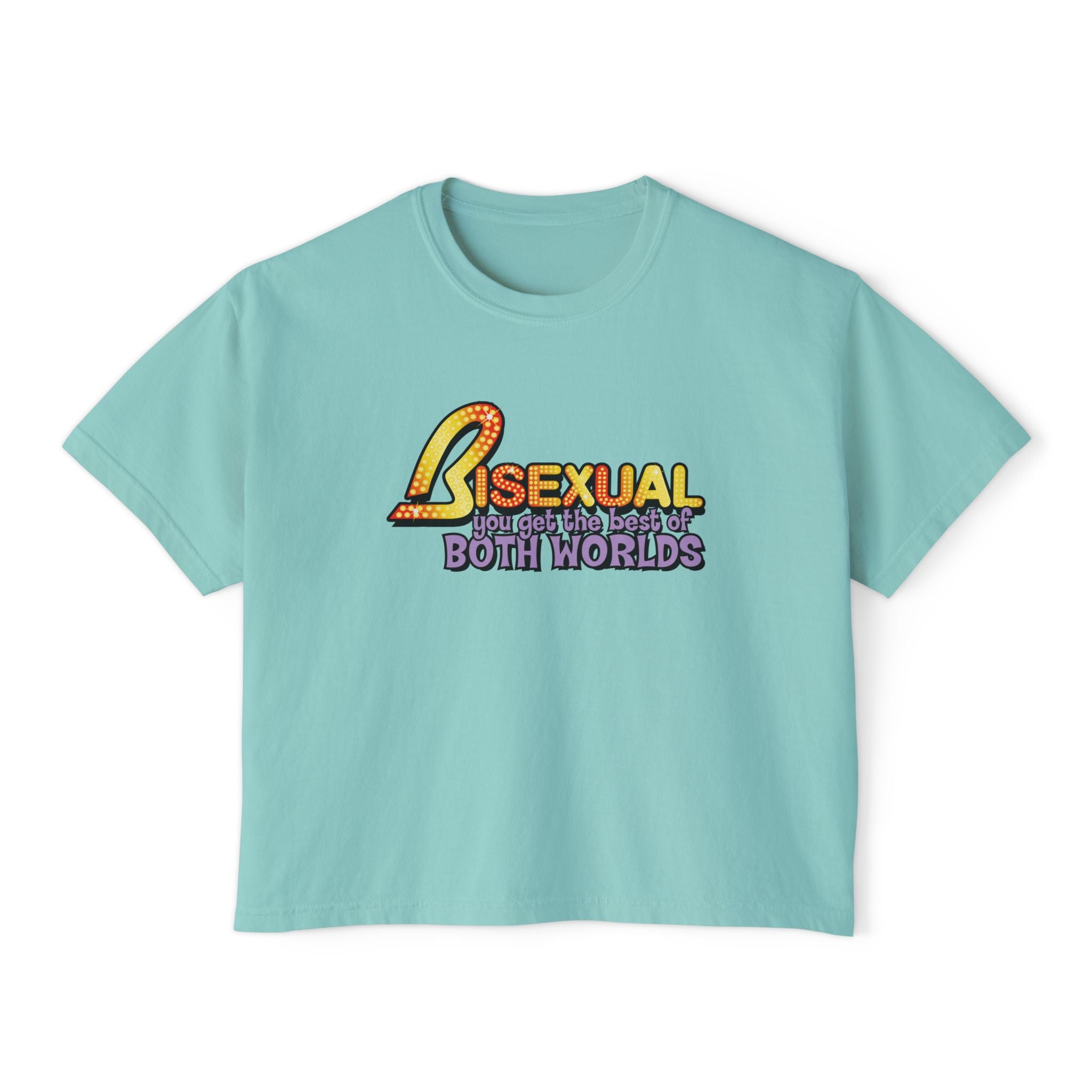 BISEXUAL you get the best of BOTH WORLDS