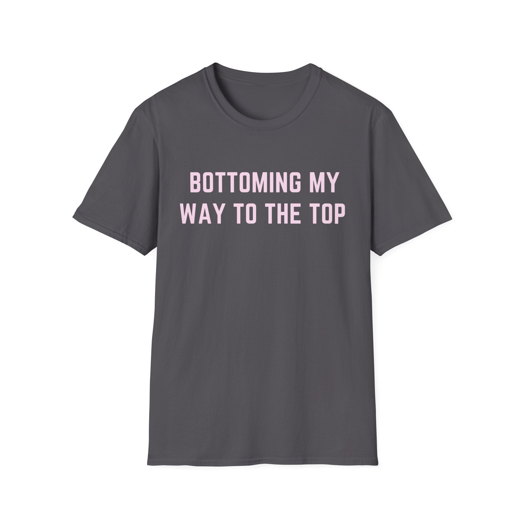 BOTTOMING MY WAY TO THE TOP