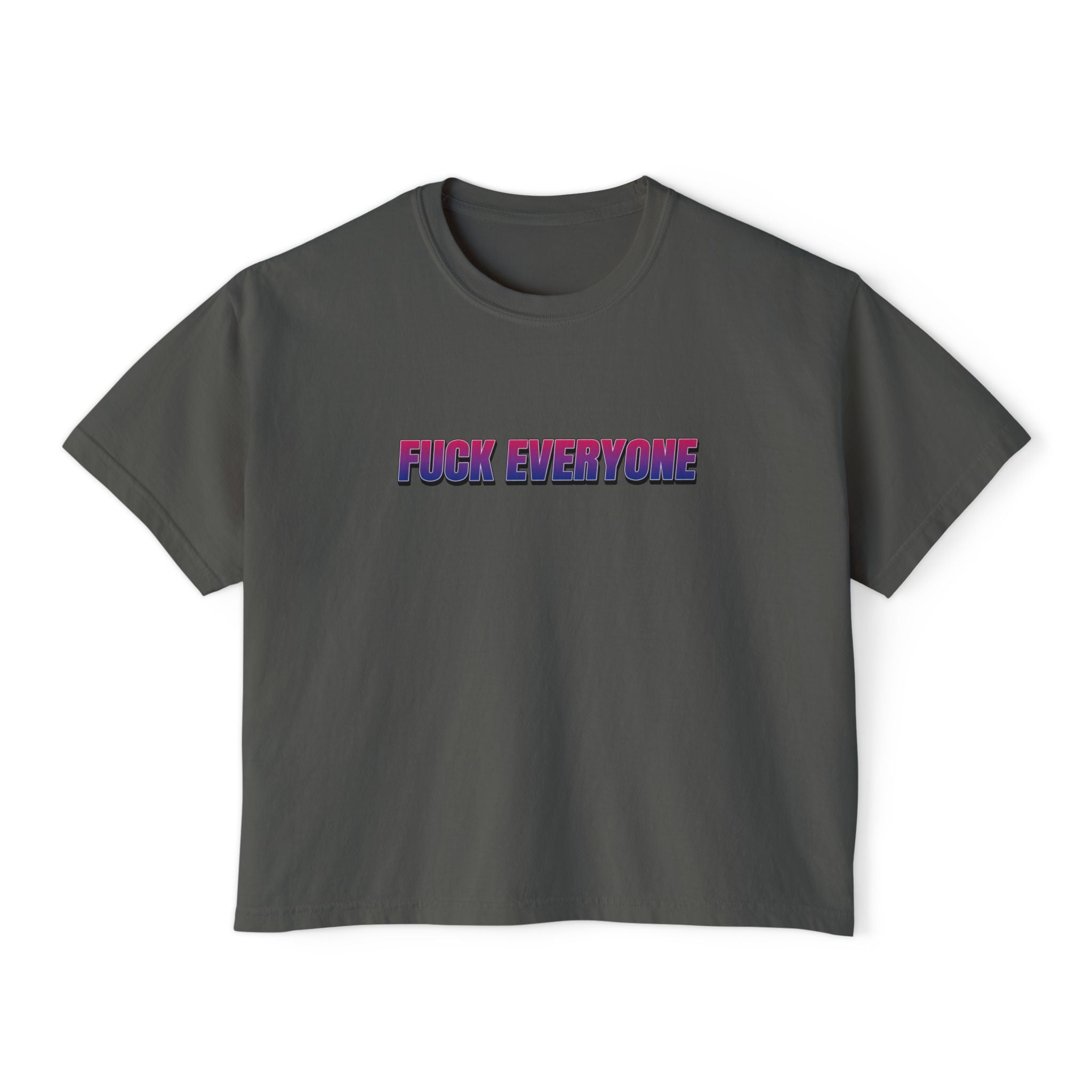 FUCK EVERYONE Bisexual