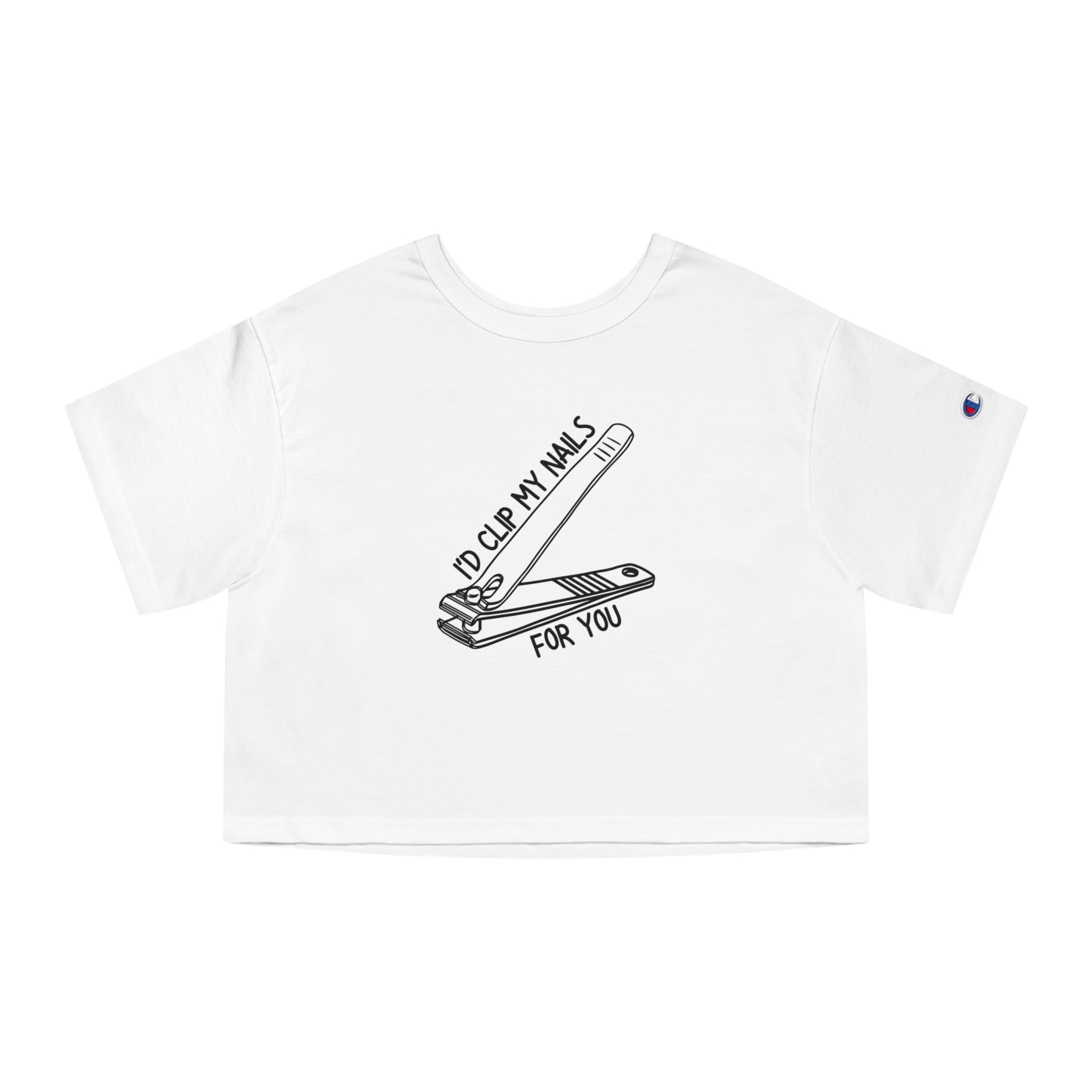 I'D CLIP MY NAILS FOR YOU