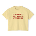 I SUPPORT GAY RIGHTS & WRONGS