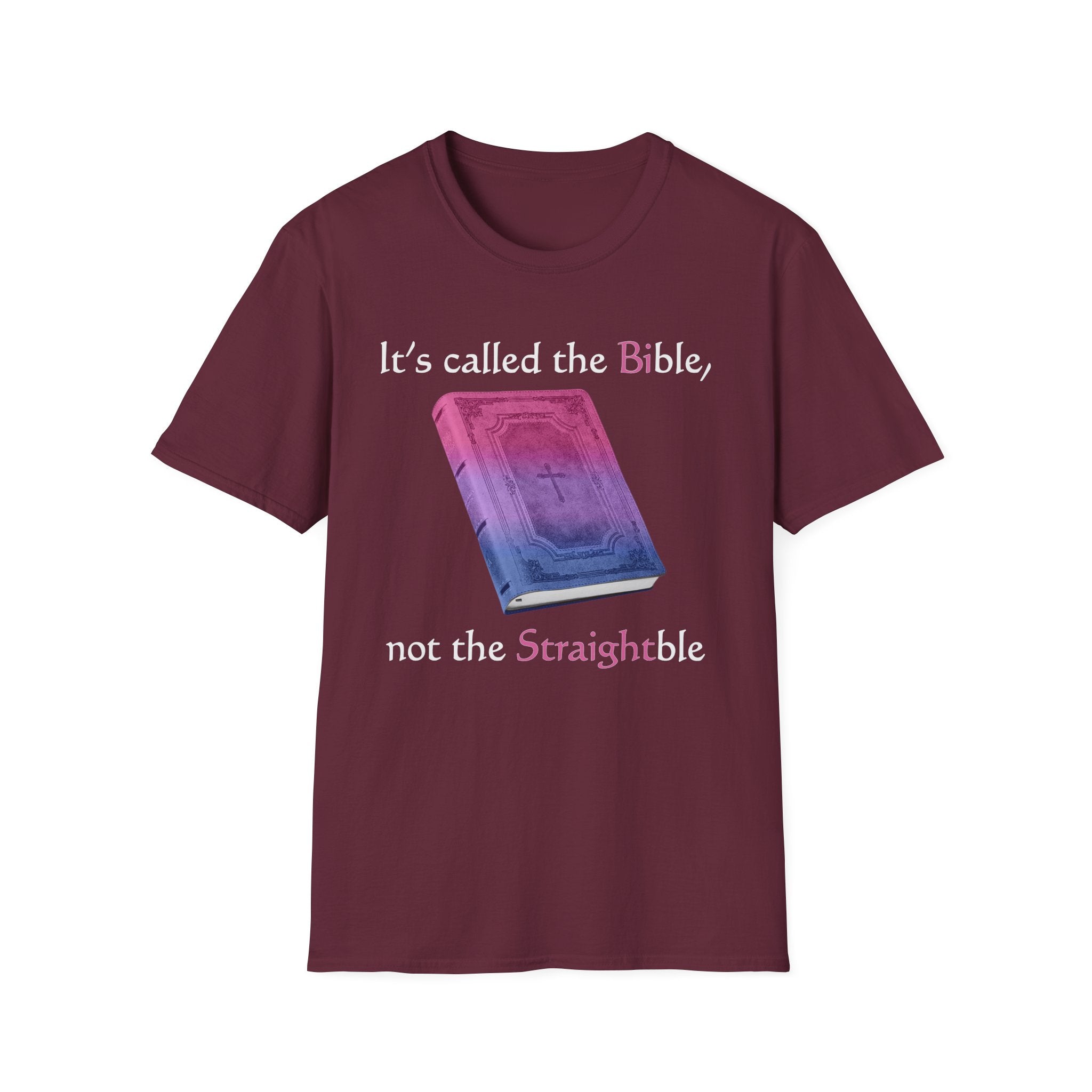 It's called the Bible, not the Straightble