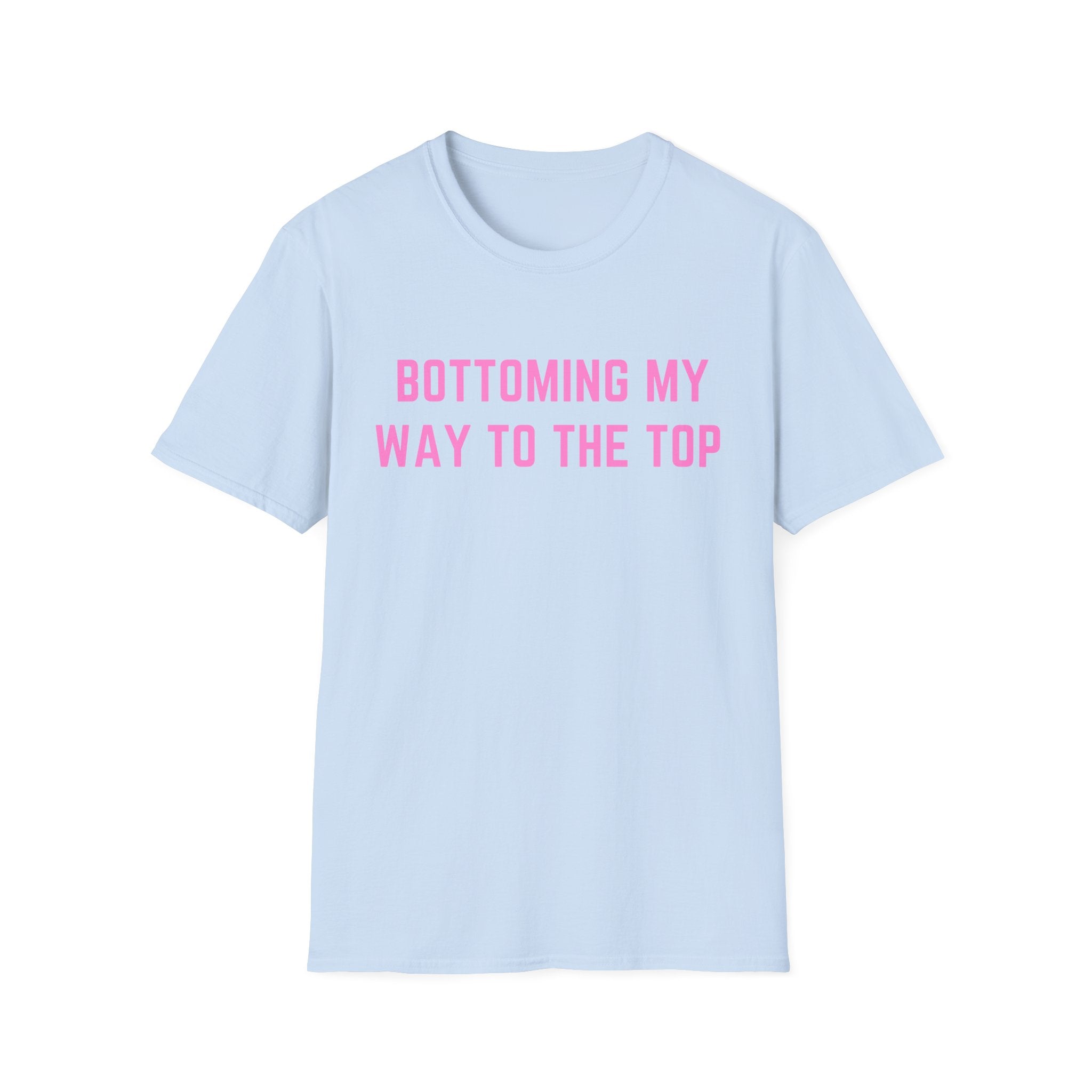 BOTTOMING MY WAY TO THE TOP