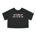 BOTTOMING MY WAY TO THE TOP