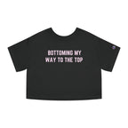 BOTTOMING MY WAY TO THE TOP