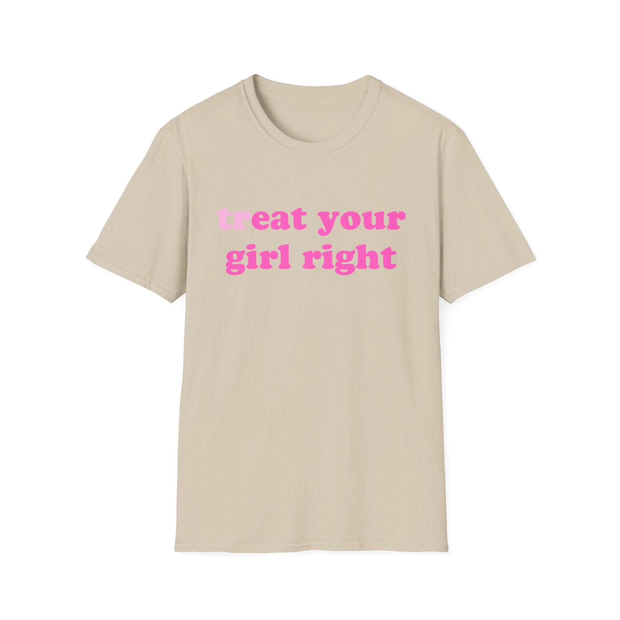 treat your girl right