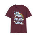 Gay The Pray Away (ships without watermarks)