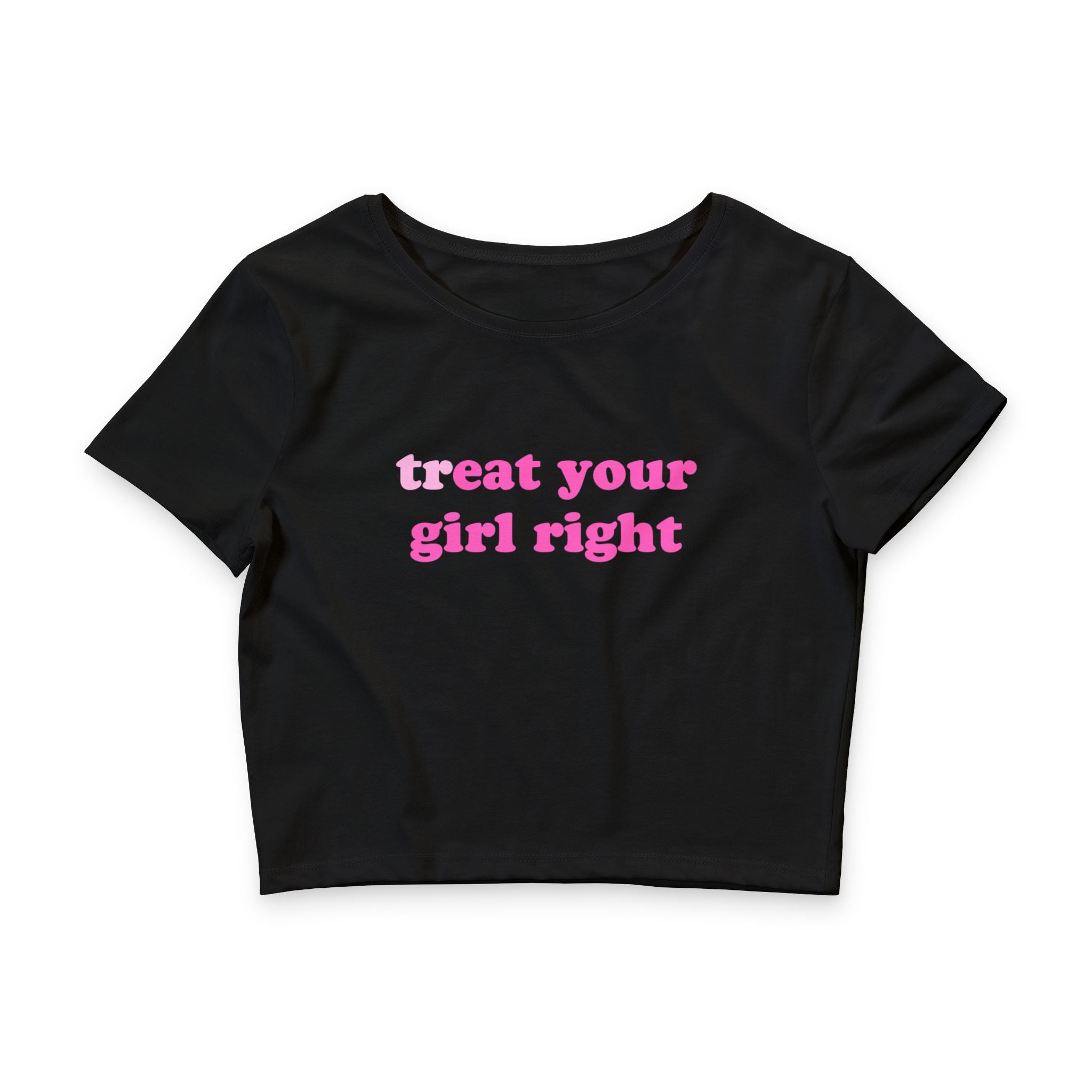 treat your girl right