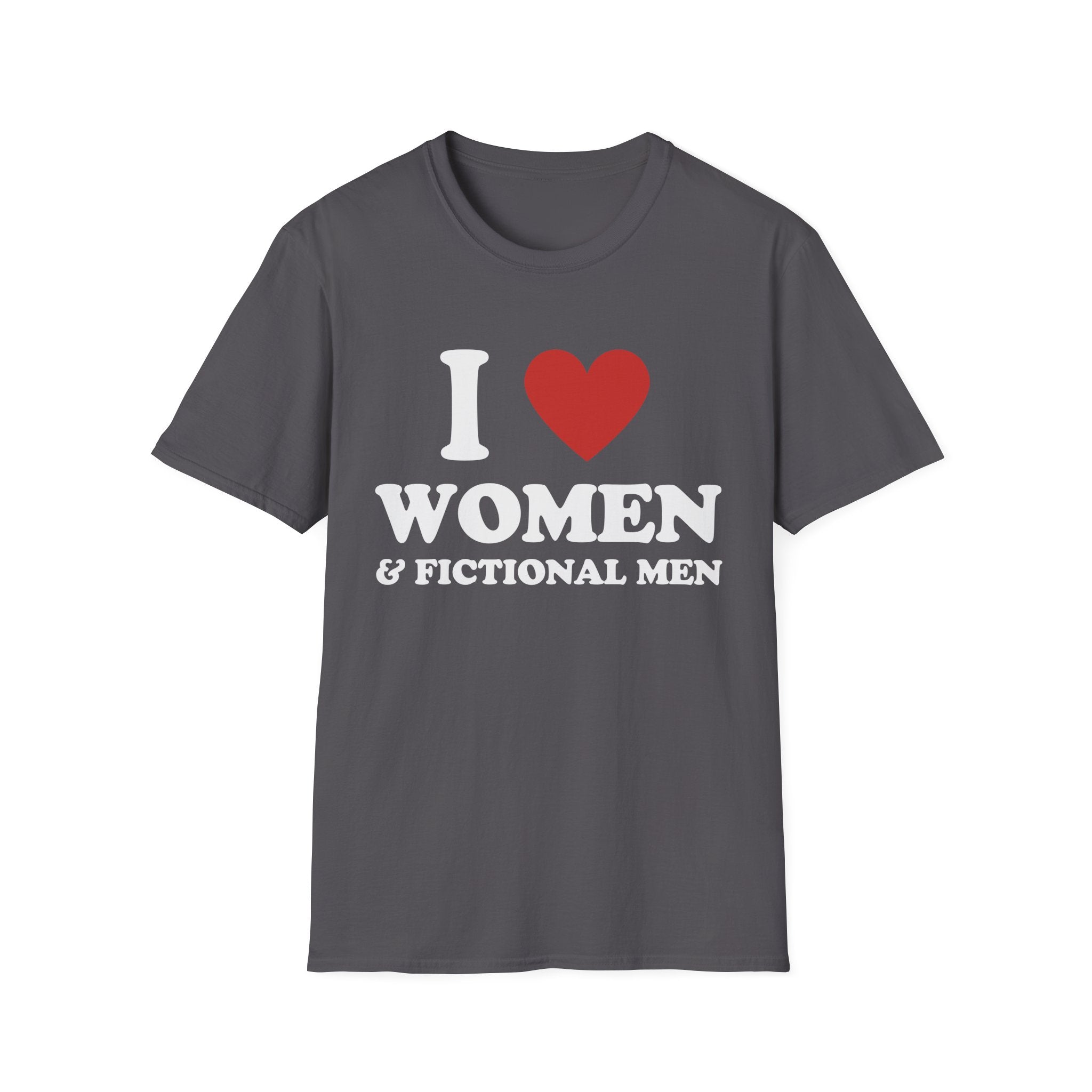I LOVE WOMEN & FICTIONAL MEN