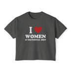 I LOVE WOMEN & FICTIONAL MEN