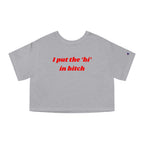 I put the 'bi' in bitch