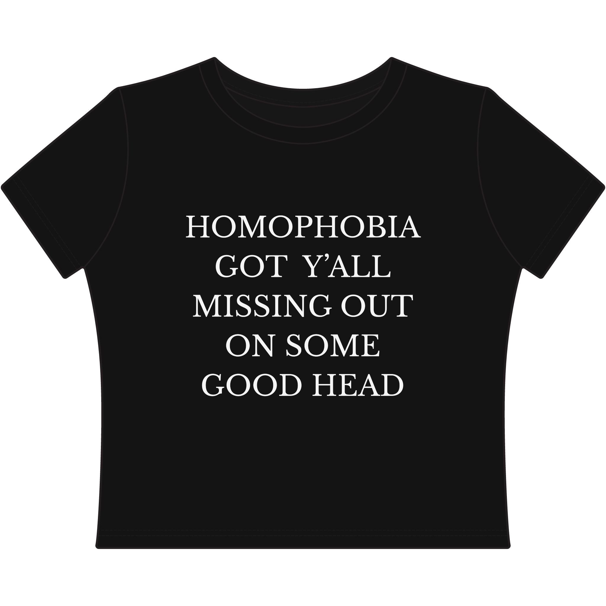 HOMOPHOBIA GOT Y'ALL MISSING OUT ON SOME GOOD HEAD